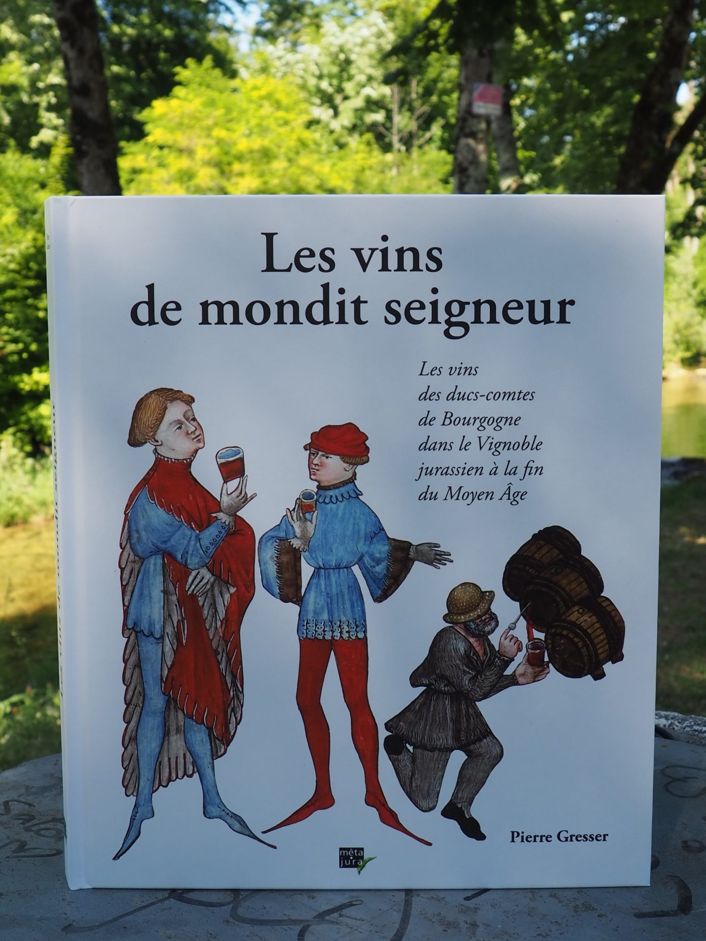 Les vins de mondit seigneur